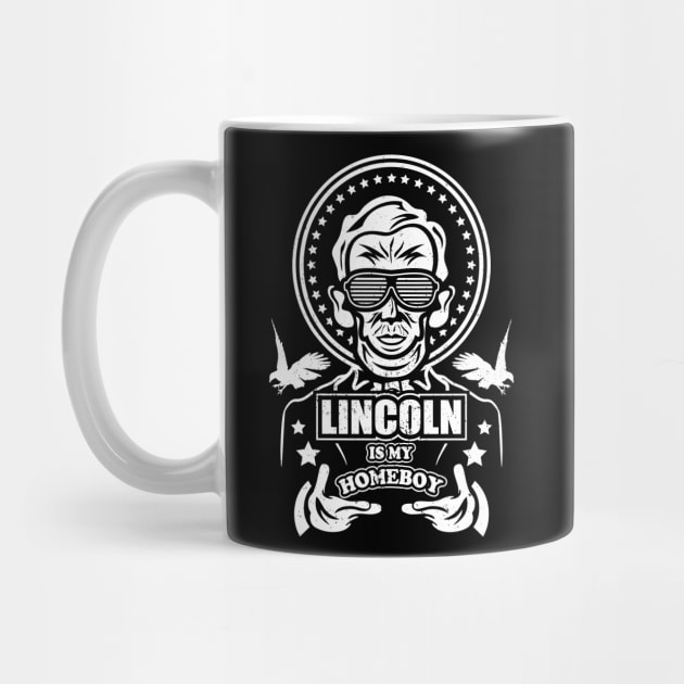 Lincoln is My Homeboy by jrberger